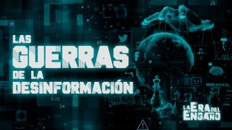 Las Guerras de la Desinformación