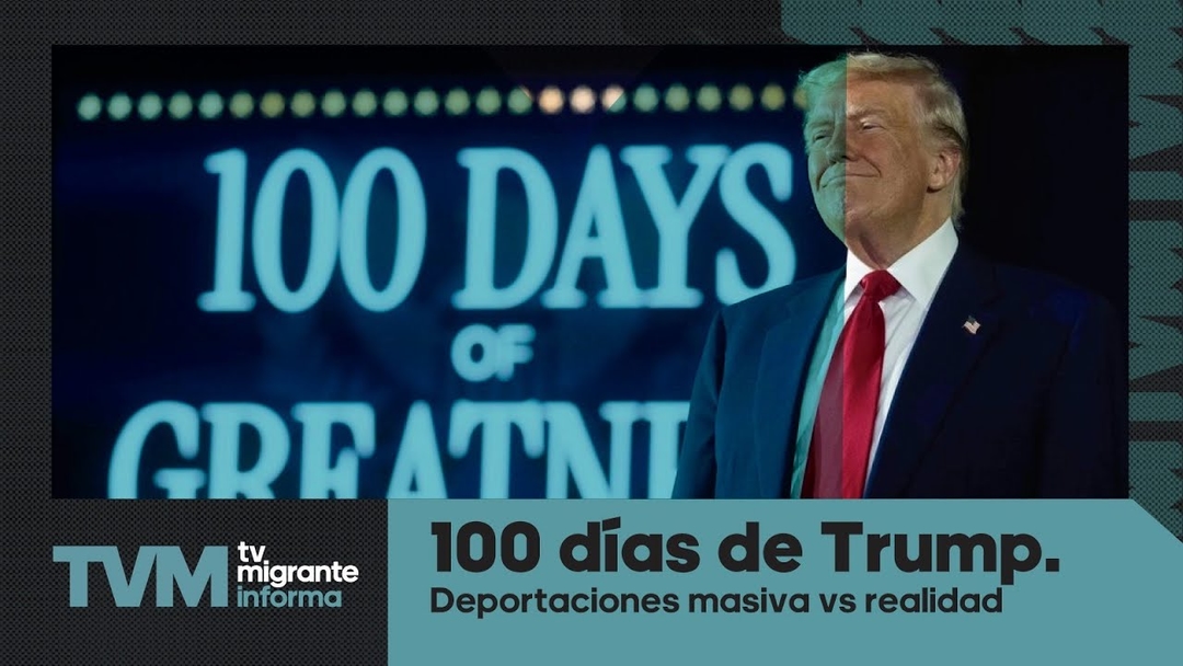 #TvMigranteInforma: 100 días de Trump. Deportaciones masiva VS realidad