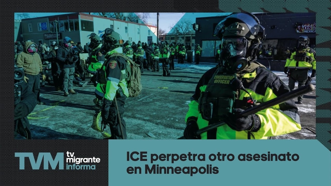 #TvMigranteInforma: ICE perpetra otro asesinato en Minneapolis