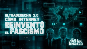 Ultraderecha 2.0 Cómo internet reinventó el fascismo